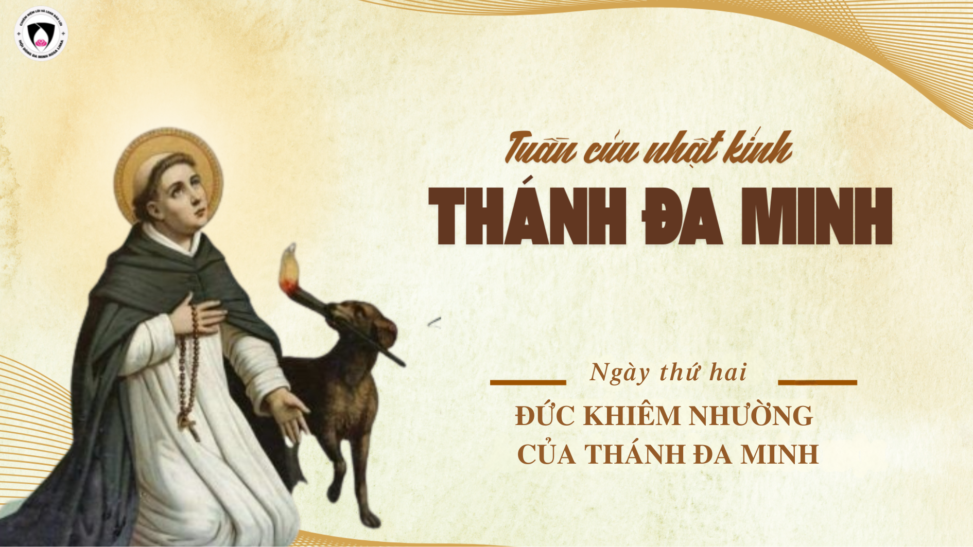 Tuần cửu nhật nhật kính Cha Thánh Đa Minh - Ngày thứ hai: Đức khiêm nhường của Thánh Đa Minh